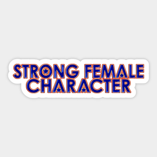 Strong Female Character Sticker by GeekDen